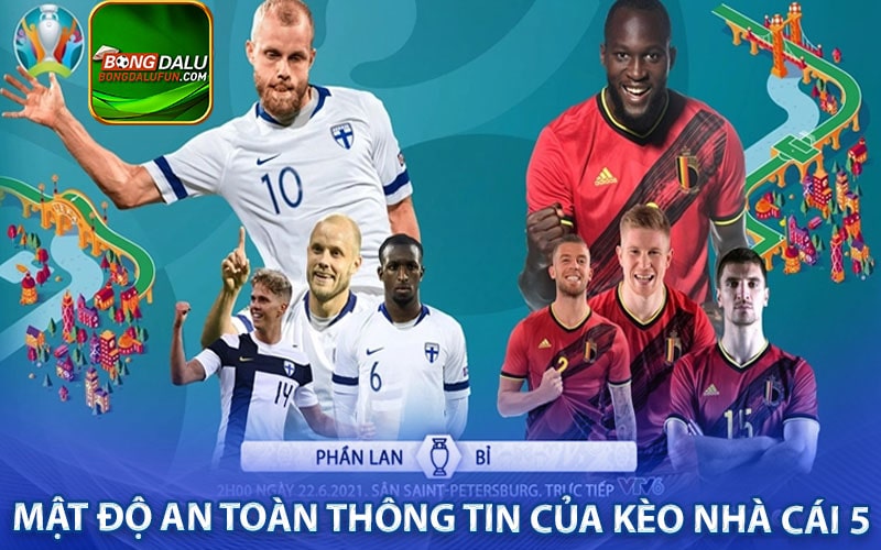 Mật độ an toàn thông tin của kèo nhà cái 5