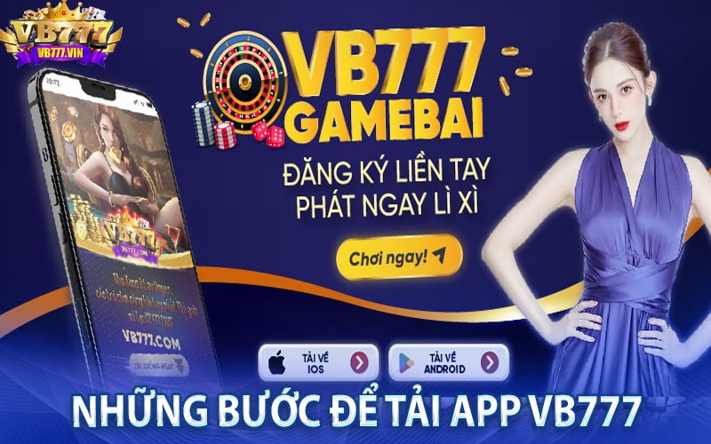 Những bước để tải app vb777