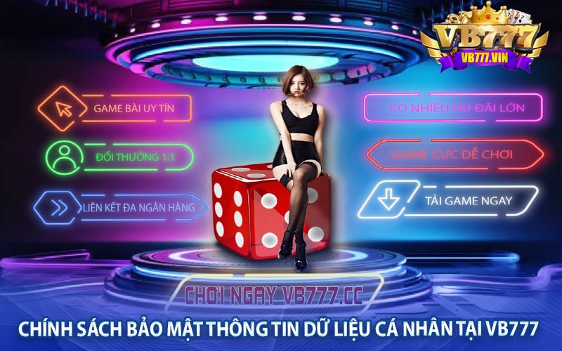 Chính sách bảo mật thông tin dữ liệu cá nhân tại vb777