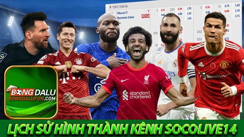Lịch sử hình thành kênh thể thao Socolive14