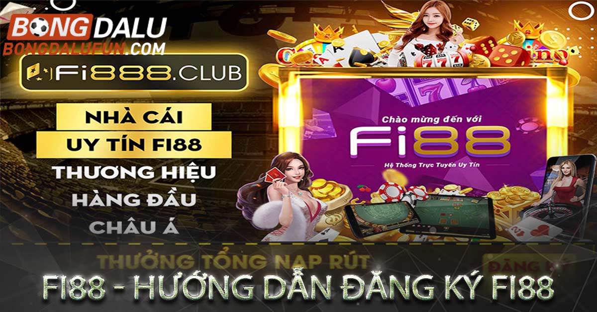 Fi88 - Hướng dẫn đăng ký tài khoản - Link nhận code fi88