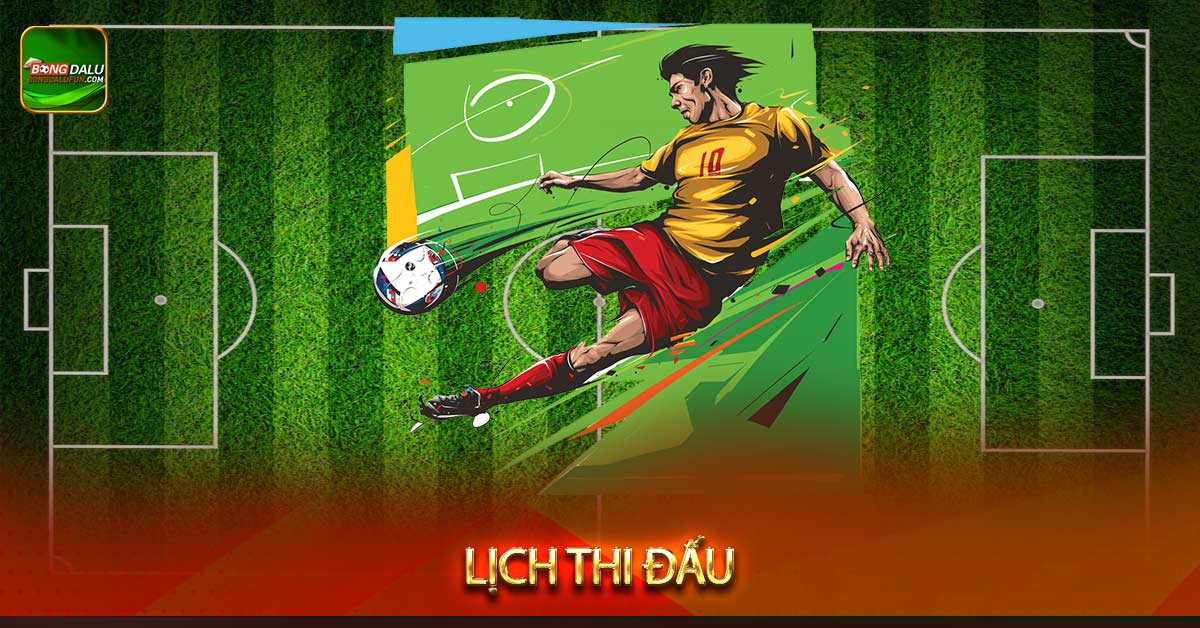 Lịch thi đấu