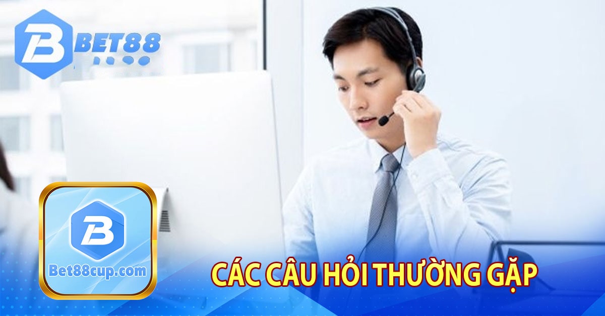 Các câu hỏi thường gặp