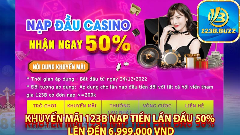 Khuyến mãi 123b nạp tiền lần đầu 50% lên đến 6.999.000 VND