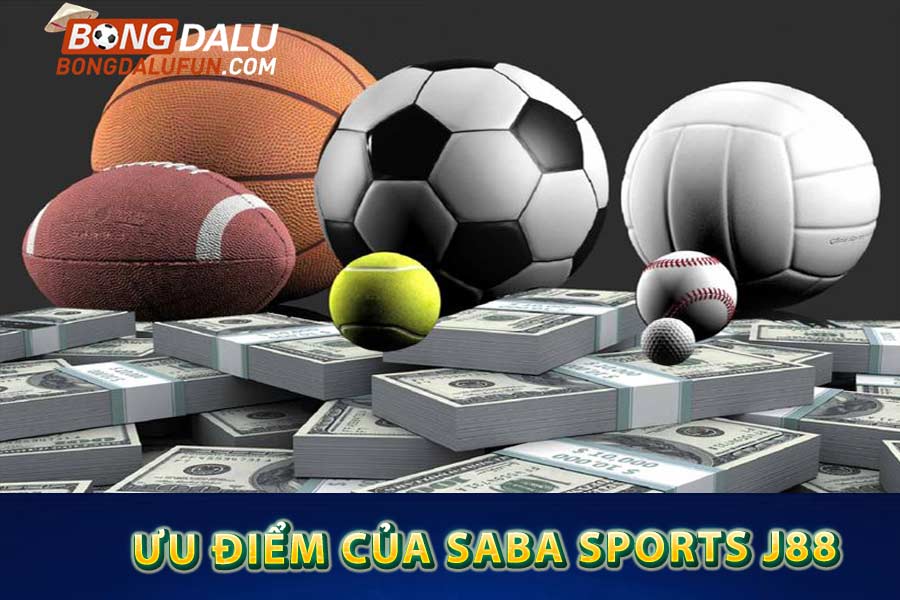 Ưu điểm của Saba Sports J88
