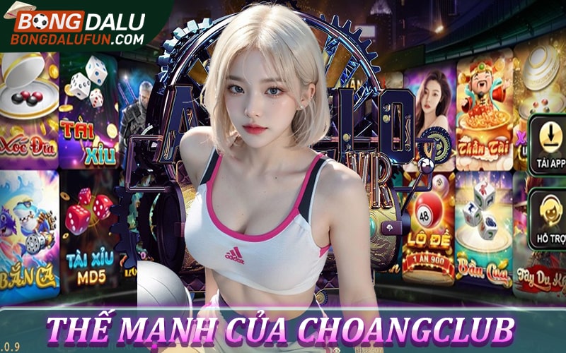 Vị thế mạnh của cổng game choangclub