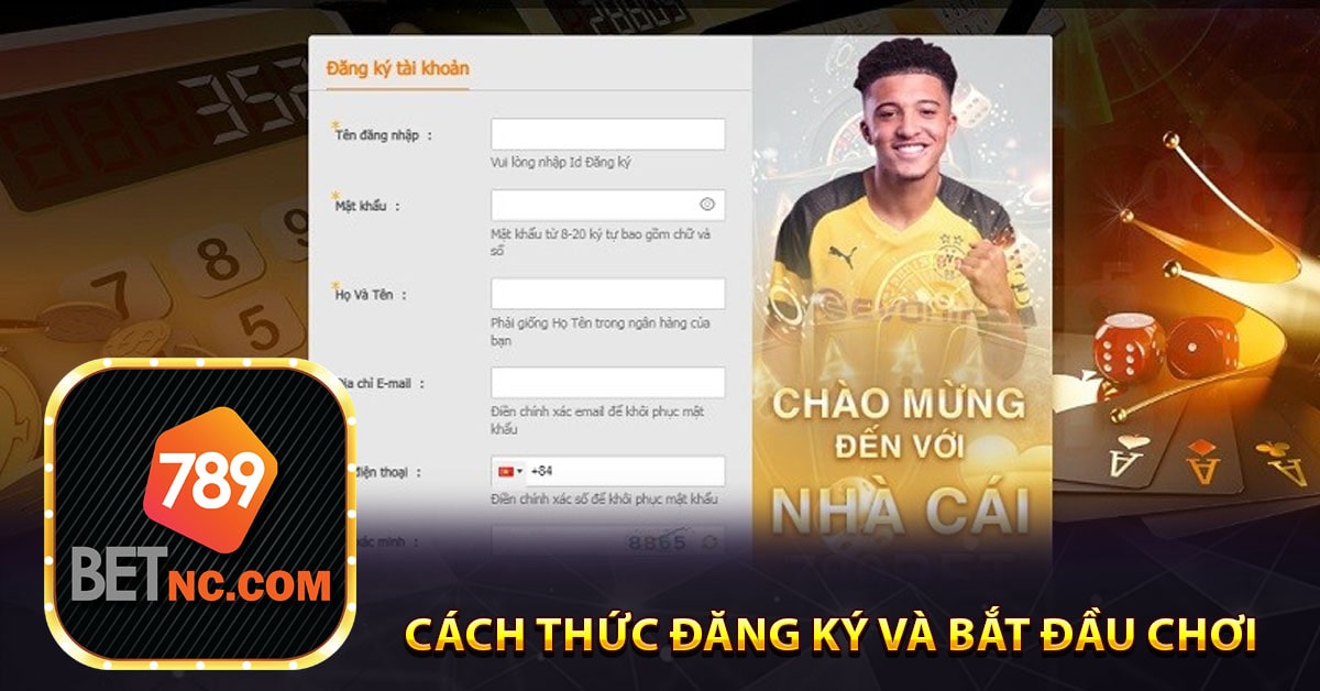 Cách Thức Đăng Ký Và Bắt Đầu Chơi