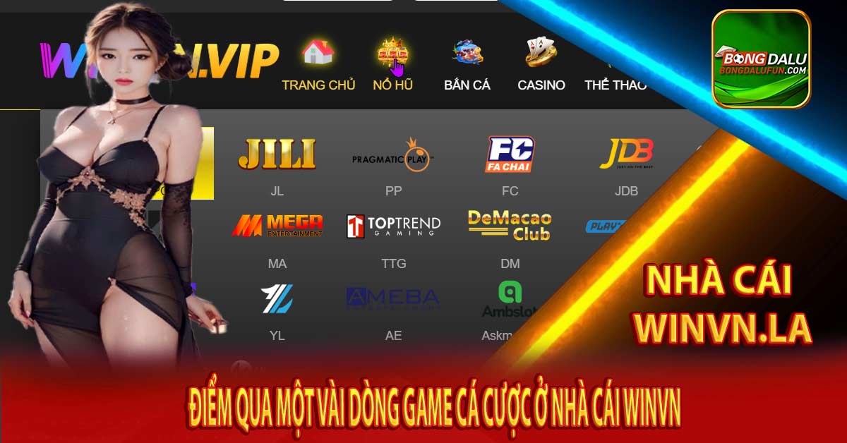 Điểm qua một vài dòng game cá cược ở nhà cái Winvn