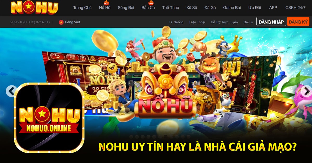 Nohu uy tín hay là nhà cái giả mạo?