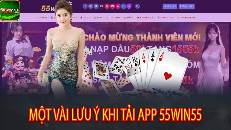 Một Vài Lưu Ý Khi Tải App 55win55