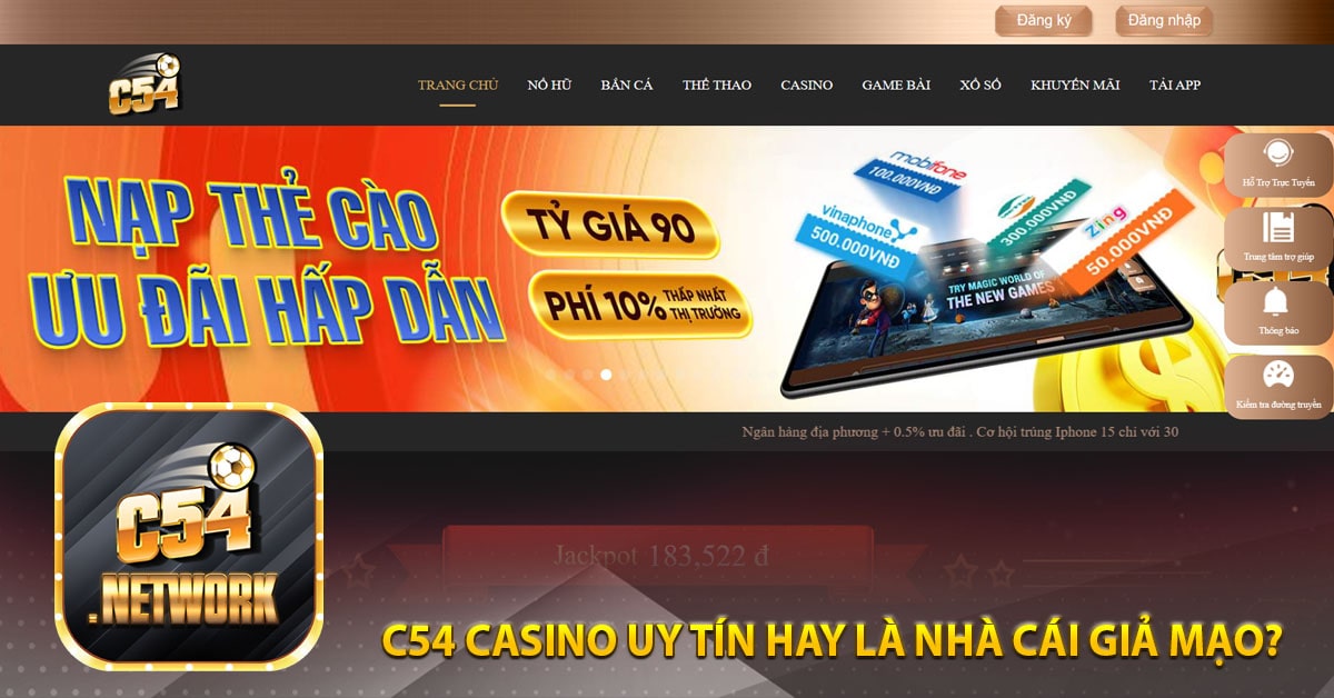 C54 Casino uy tín hay là nhà cái giả mạo?