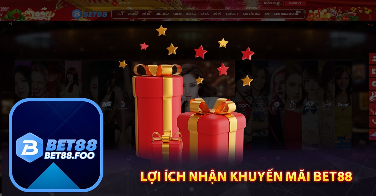 Lợi Ích Nhận Khuyến Mãi Bet88