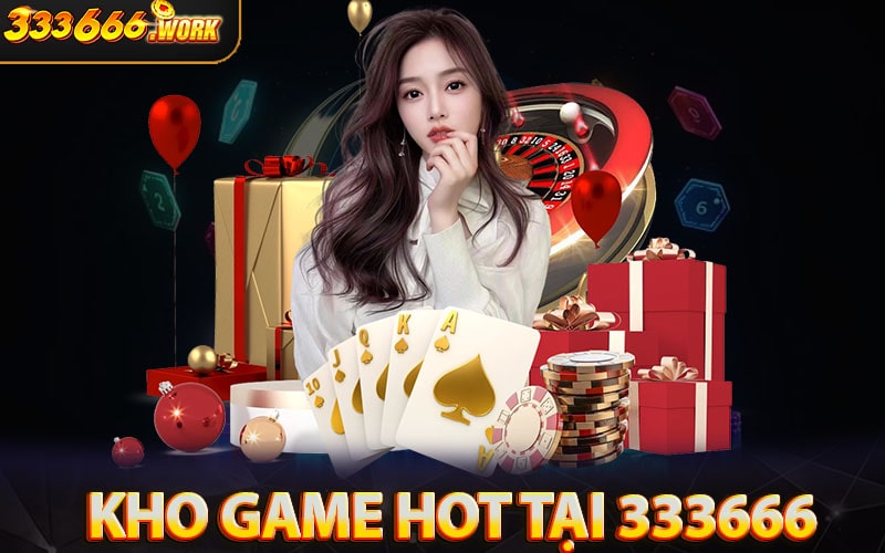 Tổng hợp game cá cược hot nhất 333666