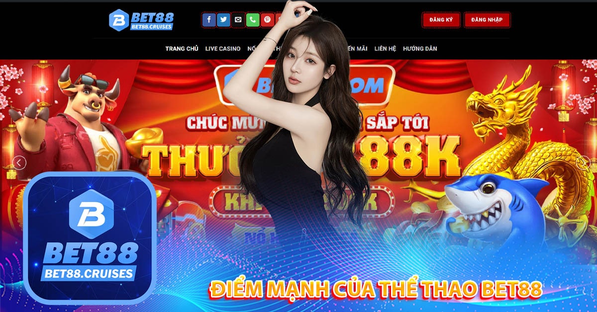 Điểm mạnh của thể thao Bet88