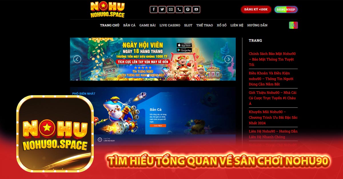 Tìm Hiểu Tổng Quan Về Sân Chơi Nohu90