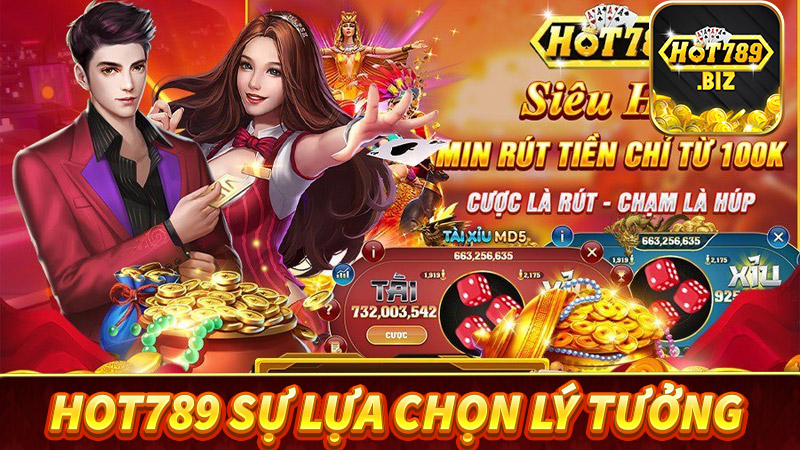 Hot789 - Sân chơi thu lợi nhuận cao, mặt Hit Club về mọi phương diện