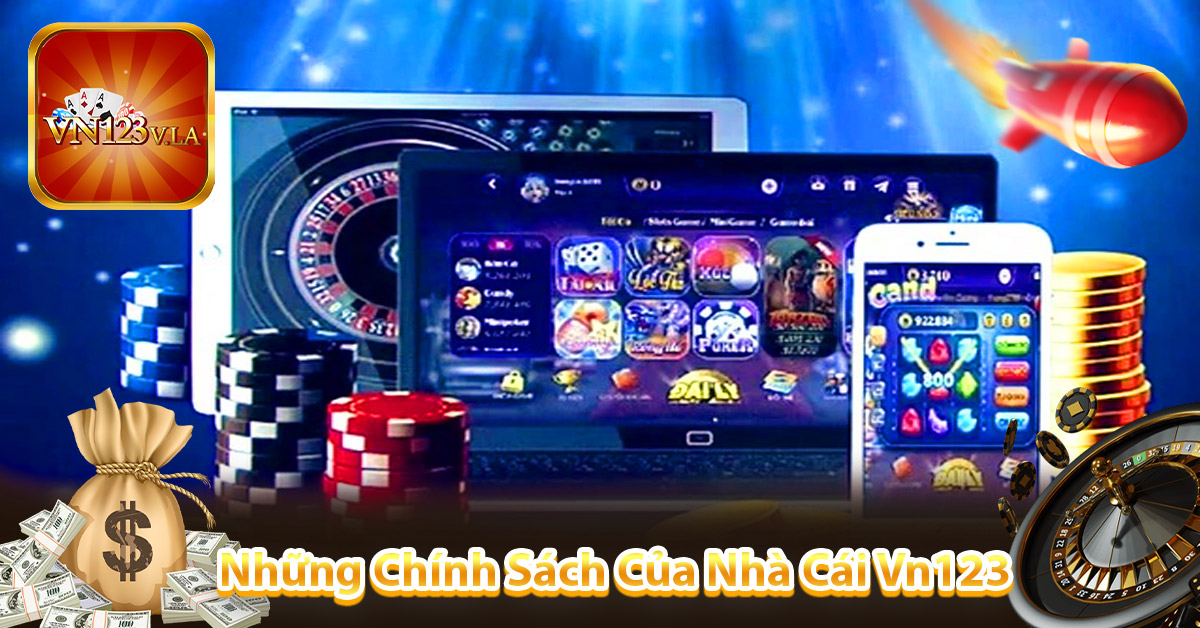 Những Chính Sách Của Nhà Cái